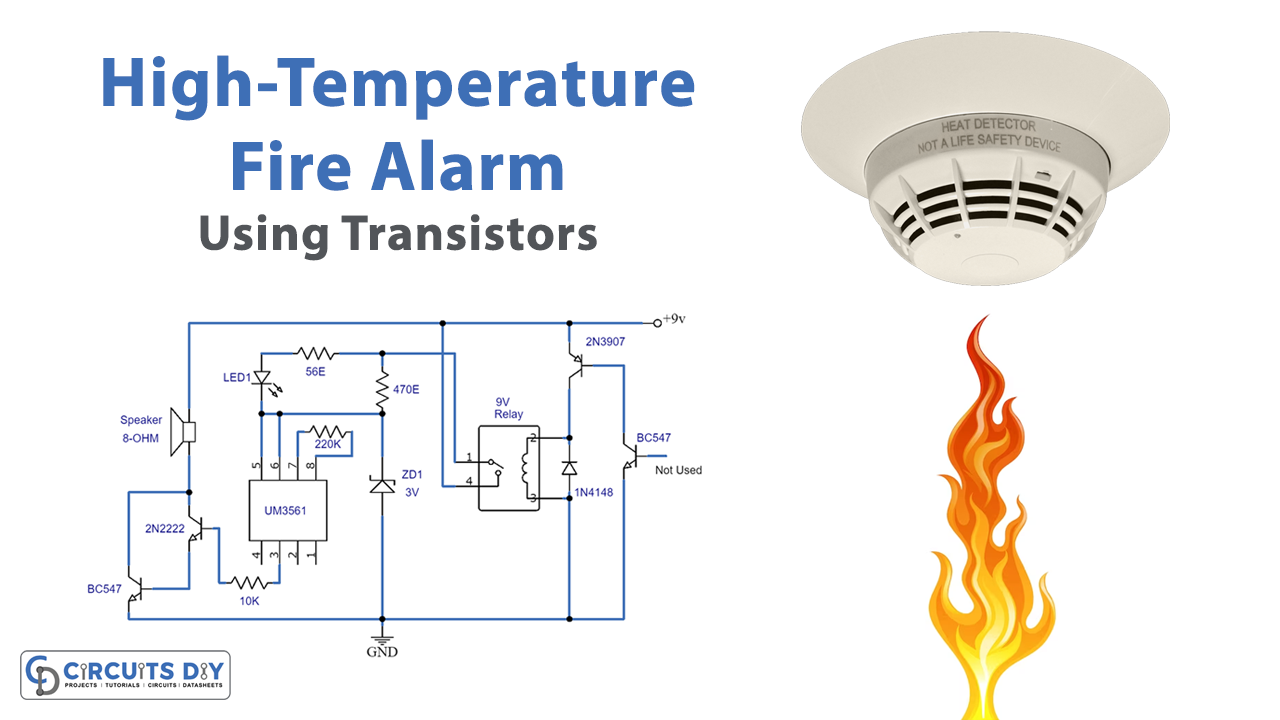 High-Temperature Fire Alarm Circuit Using Transistors