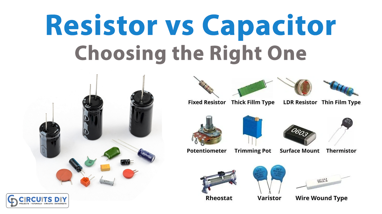 Capacitors vs. Resistors: Choosing the Right One