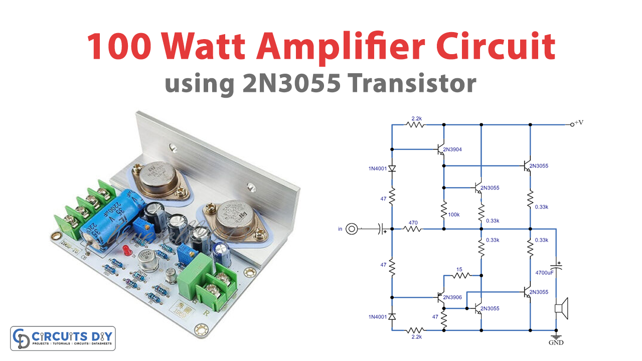 100 Watt Amplifier Circuit using 2N3055
