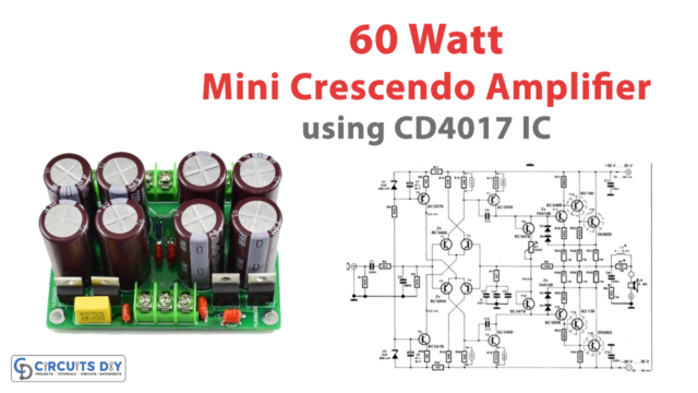 60 Watt Mini Crescendo Amplifier Circuit