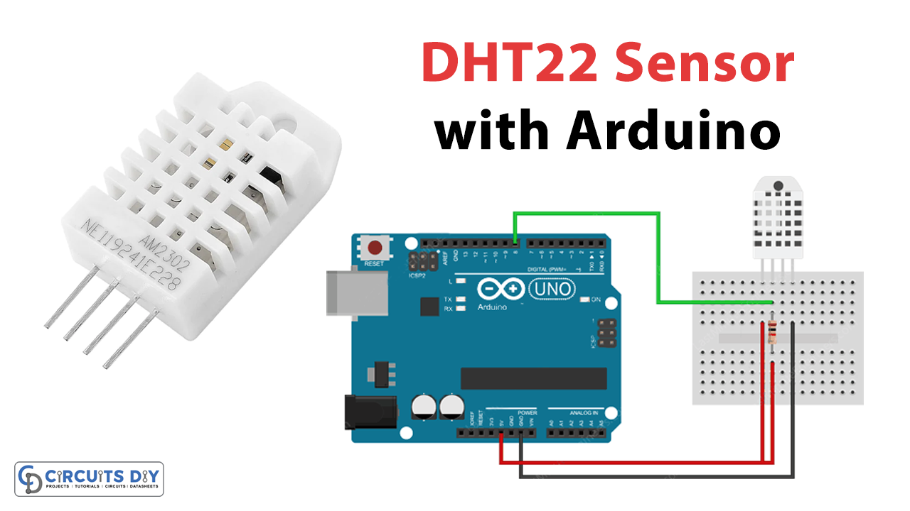 DHT22( AM2302) : Pin Diagram, Circuit, Specifications & Its Applications