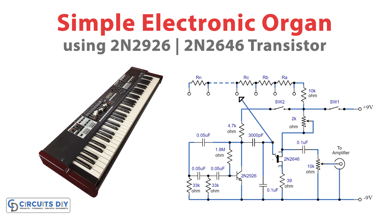 Simple Electronic Organ Circuit