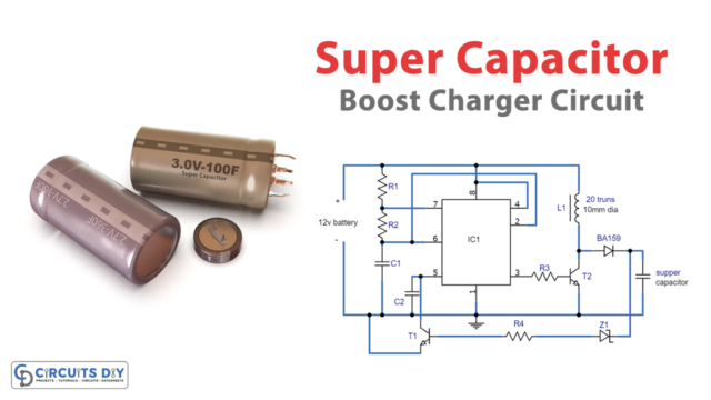 Boost Charger Circuit for Super Capacitors