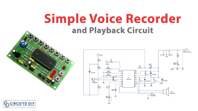 Simple Voice Recorder and Playback Circuit
