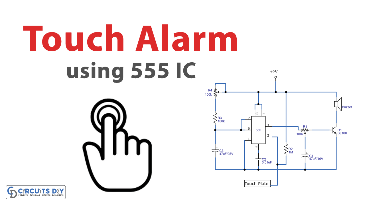 Touch Alarm using IC 555