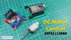 DC Motor Control using L298N Motor Driver & ESP32