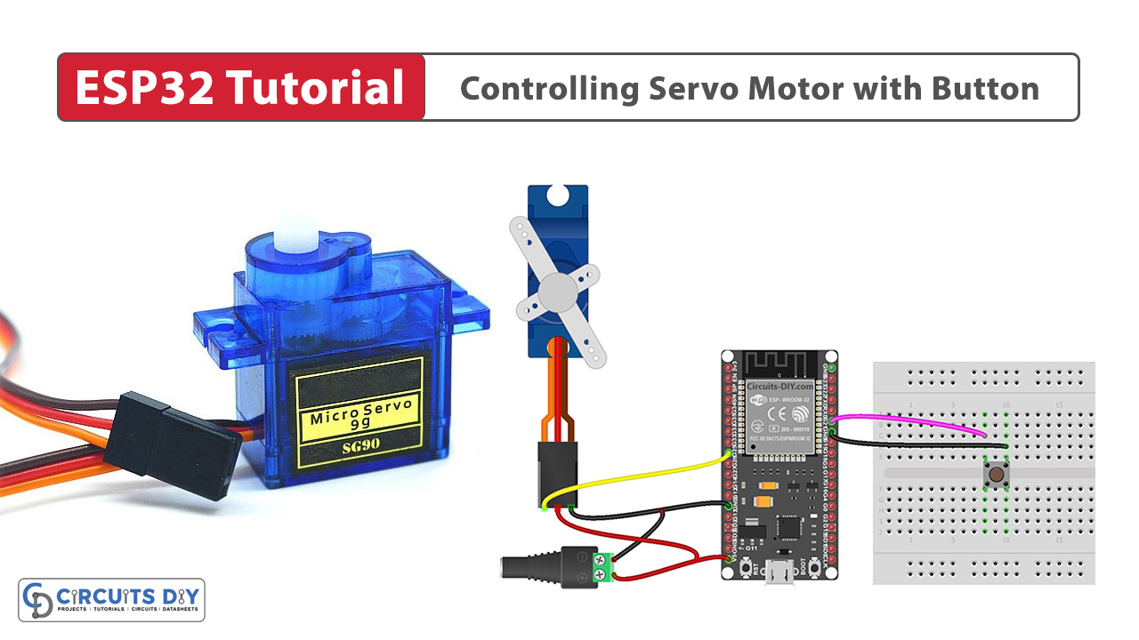 ESP32 Tutorial - Controlling Servo Motor with Button