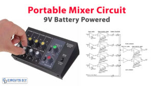 Portable Mixer Circuit 9V Battery Powered